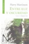 Entre luz y oscuridad | 9788493669553 | Martinson, Harry | Llibres.cat | Llibreria online en catal&#224; | La Impossible Llibreters Barcelona