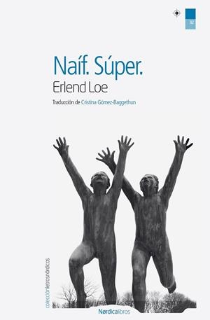 Naíf. Super | 9788415717317 | Loe, Erlend | Llibres.cat | Llibreria online en català | La Impossible Llibreters Barcelona