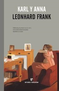 Karl y Anna | 9788415217428 | Frank, Leonhard | Llibres.cat | Llibreria online en català | La Impossible Llibreters Barcelona
