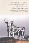España en crisis | 9788493986384 | Llopis Agelán, Enrique / Maluquer de Motes, Jordi | Llibres.cat | Llibreria online en català | La Impossible Llibreters Barcelona