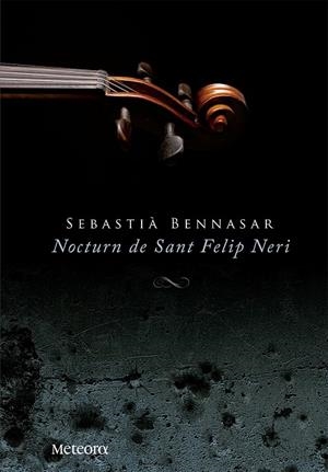 Nocturn de Sant Felip Neri | 9788492874705 | Bennasar Llobera, Sebastià | Llibres.cat | Llibreria online en català | La Impossible Llibreters Barcelona