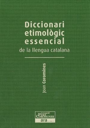 Diccionari etimològic essencial de la llengua catalana Vol. I | 9788415642237 | Coromines Vigneaux, Joan | Llibres.cat | Llibreria online en català | La Impossible Llibreters Barcelona