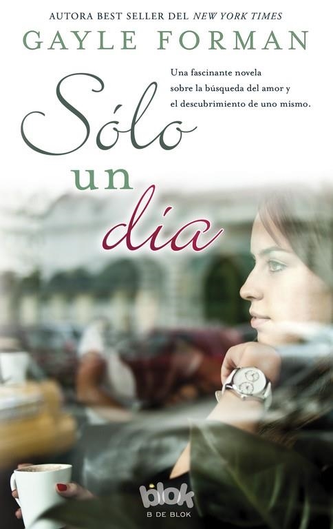 SÓLO UN DÍA | 9788415579557 | Forman, Gayle | Llibres.cat | Llibreria online en català | La Impossible Llibreters Barcelona