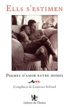 Ells s'estimen. Poemes d'amor entre homes | 9788495317025 | Diversos autors | Llibres.cat | Llibreria online en català | La Impossible Llibreters Barcelona