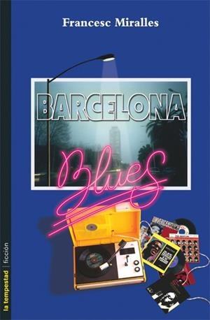 BARCELONA BLUES | 9788479480172 | MIRALLES CONTIJOCH, FRANCESC | Llibres.cat | Llibreria online en català | La Impossible Llibreters Barcelona
