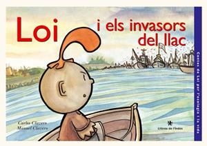 LOI I ELS INVASORS DEL LLAC | 9788496563117 | CLAVERO, CARLOS | Llibres.cat | Llibreria online en català | La Impossible Llibreters Barcelona