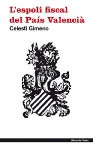 L'espoli fiscal del País Valencià | 9788496563452 | Gimeno, Celestí | Llibres.cat | Llibreria online en català | La Impossible Llibreters Barcelona