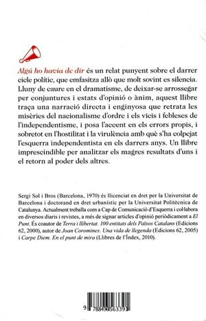 Algú ho havia de dir. L'esquerra nacional postelectoral | 9788496563391 | Sol, Sergi | Llibres.cat | Llibreria online en català | La Impossible Llibreters Barcelona