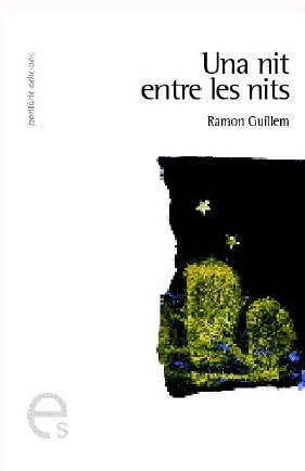 UNA NIT ENTRE LES NITS | 9788493385194 | GUILLEM ALAPONT, RAMON (1959- ) | Llibres.cat | Llibreria online en català | La Impossible Llibreters Barcelona