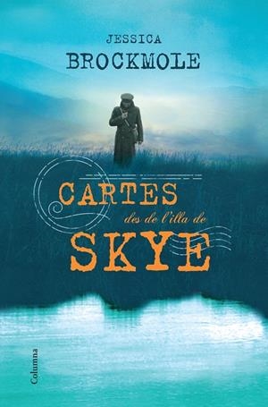 Cartes des de l'illa de Skye | 9788466416559 | Brockmole, Jessica | Llibres.cat | Llibreria online en català | La Impossible Llibreters Barcelona