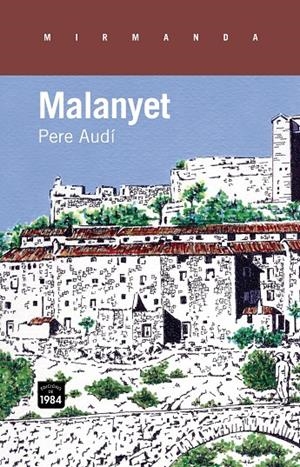 Malanyet | 9788415835158 | Audí Ferrer, Pere | Llibres.cat | Llibreria online en català | La Impossible Llibreters Barcelona