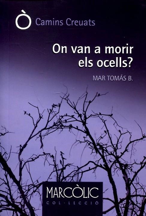 On van a morir els ocells? | 9788480904681 | Tomás, Mar | Llibres.cat | Llibreria online en català | La Impossible Llibreters Barcelona