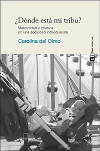 ¿Dónde está mi tribu? | 9788494074141 | Del Olmo, Carolina/Del Olmo, Carolina | Llibres.cat | Llibreria online en català | La Impossible Llibreters Barcelona