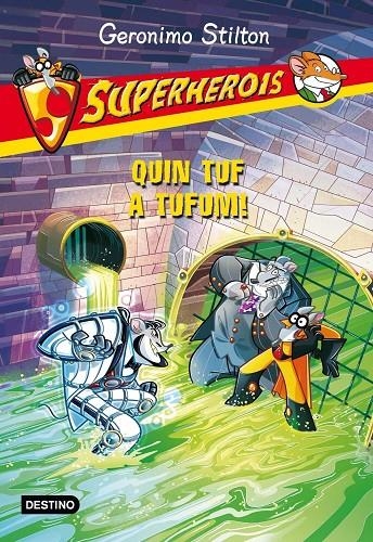 Superherois 10. Quin tuf a Tufum | 9788415853930 | Geronimo Stilton | Llibres.cat | Llibreria online en català | La Impossible Llibreters Barcelona