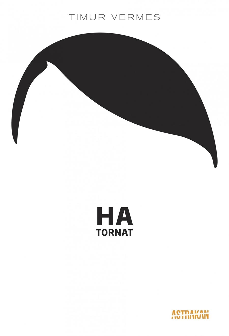 Ha tornat | 9788466417167 | Vermes, Timur | Llibres.cat | Llibreria online en català | La Impossible Llibreters Barcelona