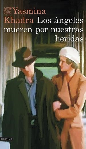 Los ángeles mueren por nuestras heridas | 9788423347087 | Khadra, Yasmina | Llibres.cat | Llibreria online en català | La Impossible Llibreters Barcelona