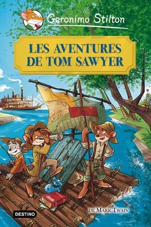 Les aventures de Tom Sawyer | 9788415790945 | Geronimo Stilton | Llibres.cat | Llibreria online en català | La Impossible Llibreters Barcelona
