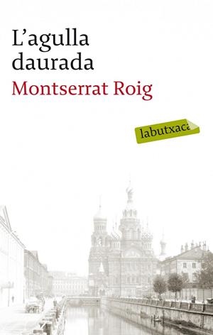 L'agulla daurada | 9788429771619 | Roig, Montserrat | Llibres.cat | Llibreria online en català | La Impossible Llibreters Barcelona