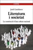 Literatura i societat. La construcció d'una cultura nacional | 9788488839725 | Castellanos, Jordi  | Llibres.cat | Llibreria online en català | La Impossible Llibreters Barcelona