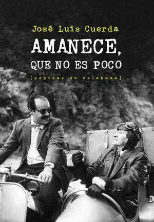 Amanece, que no es poco | 9788415862086 | Cuerda Martínez, José Luis | Llibres.cat | Llibreria online en català | La Impossible Llibreters Barcelona