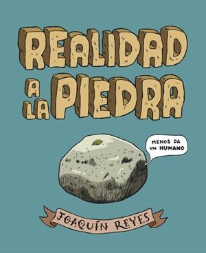 Realidad a la piedra | 9788439727781 | Reyes Cano, Joaquín | Llibres.cat | Llibreria online en català | La Impossible Llibreters Barcelona