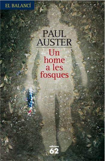 Un home a les fosques | 9788429769340 | Auster, Paul | Llibres.cat | Llibreria online en català | La Impossible Llibreters Barcelona