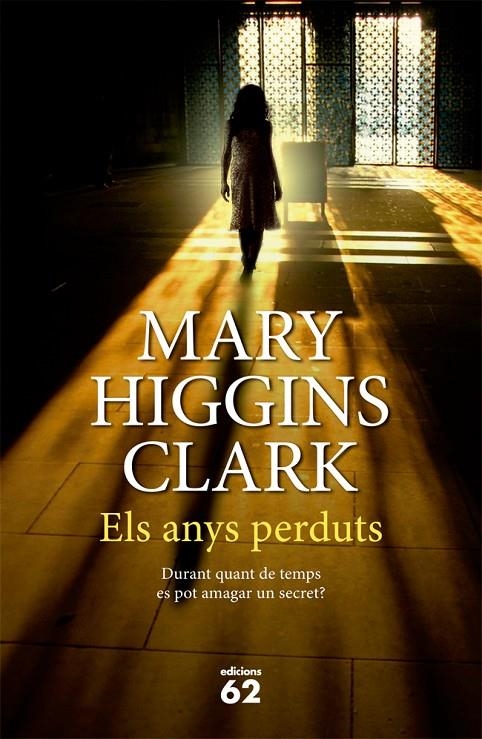 Els anys perduts | 9788429771039 | Higgins Clark, Mary | Llibres.cat | Llibreria online en català | La Impossible Llibreters Barcelona