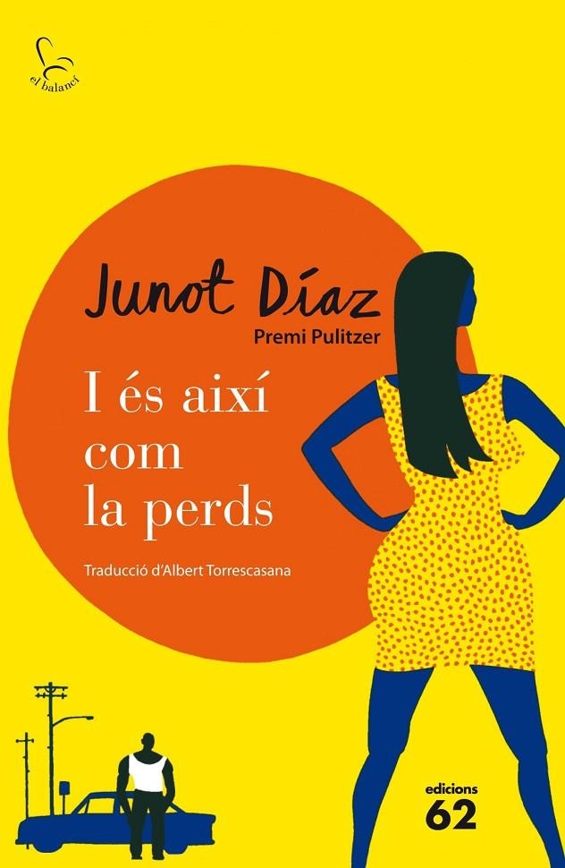 I és així com la perds | 9788429771206 | Díaz, Junot | Llibres.cat | Llibreria online en català | La Impossible Llibreters Barcelona