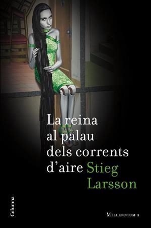 La reina al palau dels corrents d'aire (Sèrie Millennium 3) | 9788466412612 | Larsson, Stieg | Llibres.cat | Llibreria online en català | La Impossible Llibreters Barcelona