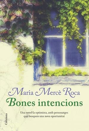 Bones intencions | 9788466414845 | Roca Perich, Maria Mercè | Llibres.cat | Llibreria online en català | La Impossible Llibreters Barcelona