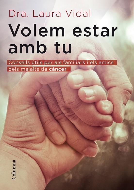 Volem estar amb tu | 9788466415415 | Vidal, Laura Dra. | Llibres.cat | Llibreria online en català | La Impossible Llibreters Barcelona