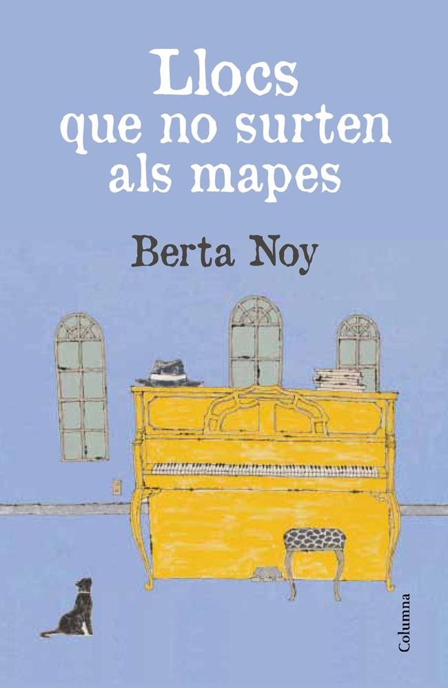 Llocs que no surten als mapes | 9788466415705 | Noy, Berta | Llibres.cat | Llibreria online en català | La Impossible Llibreters Barcelona