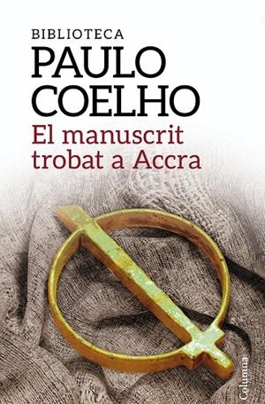 El manuscrit trobat a Accra | 9788475883526 | Coelho, Paulo | Llibres.cat | Llibreria online en català | La Impossible Llibreters Barcelona