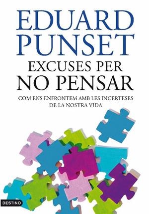 Excuses per no pensar | 9788497102049 | Punset, Eduardo | Llibres.cat | Llibreria online en català | La Impossible Llibreters Barcelona