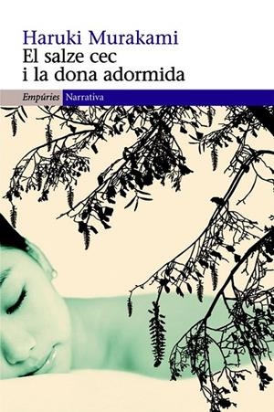 El salze cec i la dona adormida | 9788497878074 | Murakami, Haruki | Llibres.cat | Llibreria online en català | La Impossible Llibreters Barcelona