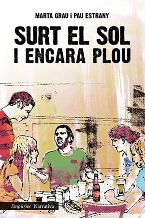 Surt el sol i encara plou | 9788497878586 | Grau, Marta / Estrany Planas, Pau | Llibres.cat | Llibreria online en català | La Impossible Llibreters Barcelona