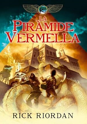 LES CRÒNIQUES DELS KANE 1: La piràmide vermella | 9788424642556 | Riordan, Rick | Llibres.cat | Llibreria online en català | La Impossible Llibreters Barcelona