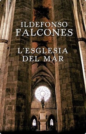 L'església del mar | 9788401387562 | Falcones, Ildefonso | Llibres.cat | Llibreria online en català | La Impossible Llibreters Barcelona