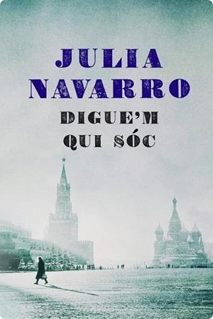 Digue'm qui sóc | 9788401387647 | Navarro, Julia | Llibres.cat | Llibreria online en català | La Impossible Llibreters Barcelona
