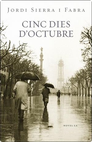 Cinc dies d'octubre (Inspector Mascarell 3) | 9788401387852 | Sierra i Fabra, Jordi | Llibres.cat | Llibreria online en català | La Impossible Llibreters Barcelona