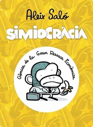 Simiocràcia | 9788499898018 | Saló, Aleix | Llibres.cat | Llibreria online en català | La Impossible Llibreters Barcelona