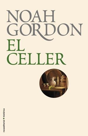 El celler | 9788499183060 | Gordon, Noah | Llibres.cat | Llibreria online en català | La Impossible Llibreters Barcelona