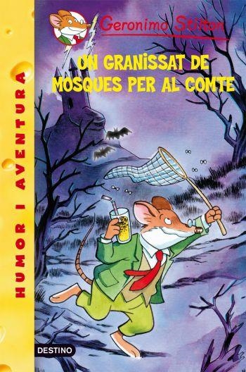 Un granissat de mosques per al comte | 9788490570623 | Stilton, Geronimo | Llibres.cat | Llibreria online en català | La Impossible Llibreters Barcelona
