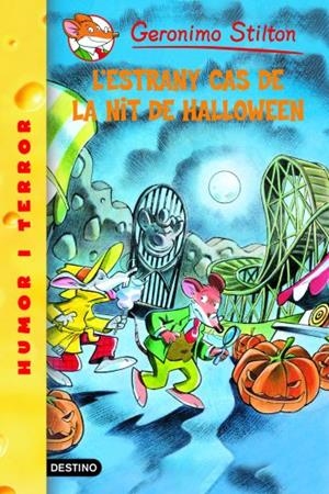 L'estrany cas de la nit de Halloween | 9788490570630 | Stilton, Geronimo | Llibres.cat | Llibreria online en català | La Impossible Llibreters Barcelona