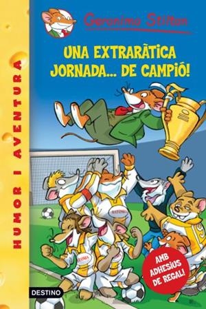 Una extraràtica jornada... de campió! | 9788490570586 | Stilton, Geronimo | Llibres.cat | Llibreria online en català | La Impossible Llibreters Barcelona