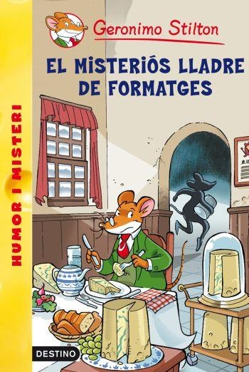 El misteriós lladre de formatges | 9788490570654 | Stilton, Geronimo | Llibres.cat | Llibreria online en català | La Impossible Llibreters Barcelona