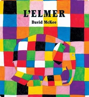 L'Elmer. Un conte - L'Elmer | 9788448837228 | McKee, David | Llibres.cat | Llibreria online en català | La Impossible Llibreters Barcelona
