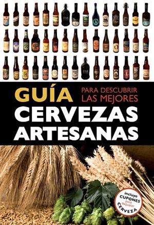 Guía para descubrir las mejores cervezas artesanas | 9788408119821 | Daniel Fernandez Muño/Ivó Castells Encinas/Nil Español Sarries/Macarena García de la Paz | Llibres.cat | Llibreria online en català | La Impossible Llibreters Barcelona