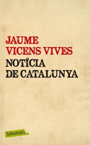 Notícia de Catalunya | 9788499307442 | Vicens Vives, Jaume | Llibres.cat | Llibreria online en català | La Impossible Llibreters Barcelona