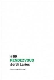 Rendezvous | 9788497664936 | Larios, Jordi | Llibres.cat | Llibreria online en català | La Impossible Llibreters Barcelona